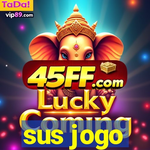sus jogo